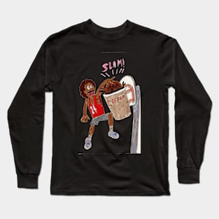 Slam Dunk Coffee! Long Sleeve T-Shirt